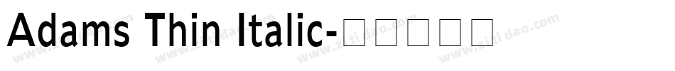Adams Thin Italic字体转换